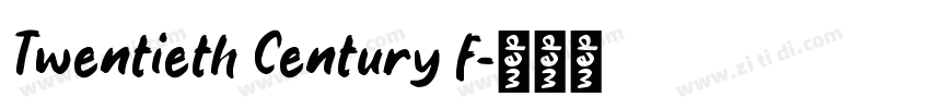 Twentieth Century f字体转换